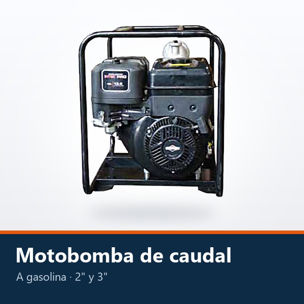 MOTOBOMBA DE CAUDAL A GASOLINA