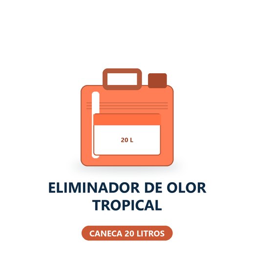 ELIMINADOR DE OLOR TROPICAL - CANECA 20 LITROS
