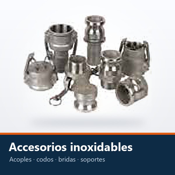 ACCESORIOS DE ACERO INOXIDABLE (ACOPLES, CODOS, BRIDAS, SOPORTES Y TAPAS)