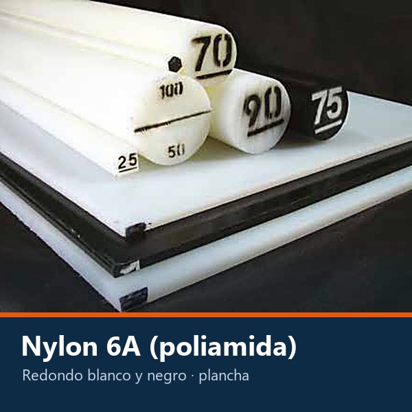 NYLON 6A (POLIAMIDA) REDONDO Y PLANCHA
