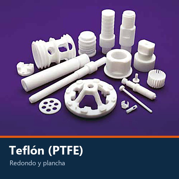 TEFLÓN (PTFE) REDONDO Y PLANCHA