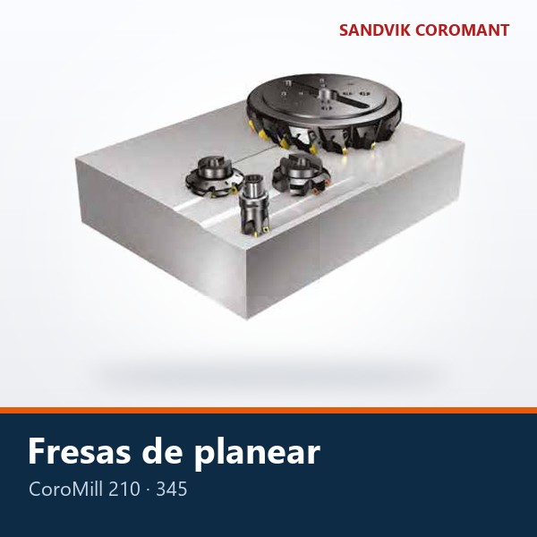 FRESAS DE PLANEAR COROMILL 210 Y 345